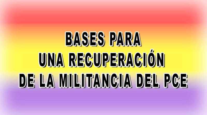Bases para una recuperación de la militancia del PCE