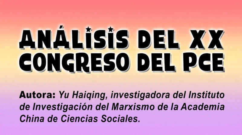 Retorno al leninismo: el XX Congreso Nacional del Partido Comunista de España y sus grandes cambios e influencia